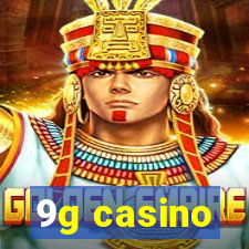 9g casino